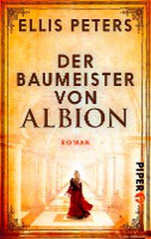 Der Baumeister von Albion de Ellis Peters