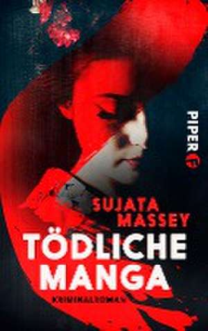 Tödliche Manga de Sujata Massey