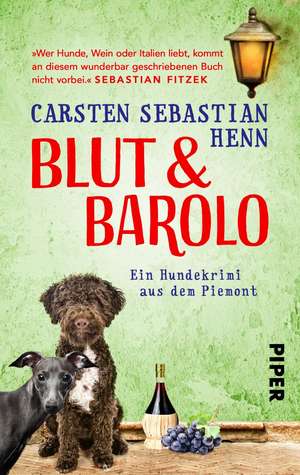 Blut & Barolo de Carsten Sebastian Henn