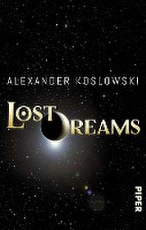 Lost Dreams de Alexander Koslowski