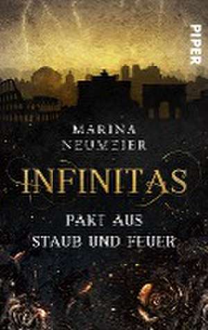 Infinitas - Pakt aus Staub und Feuer de Marina Neumeier