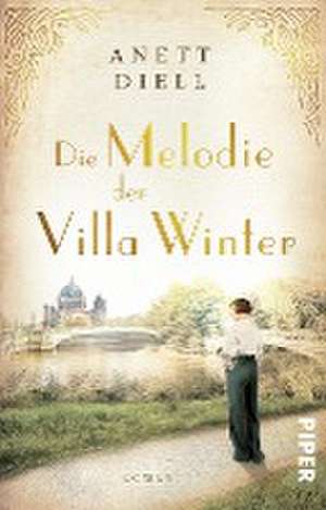 Die Melodie der Villa Winter de Anett Diell