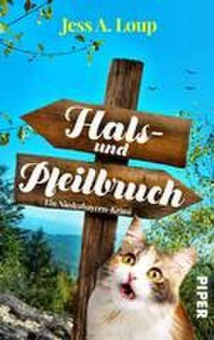 Hals- und Pfeilbruch de Jess A. Loup