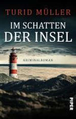 Im Schatten der Insel de Turid Müller