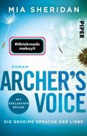 Archer's Voice. Die geheime Sprache der Liebe de Mia Sheridan