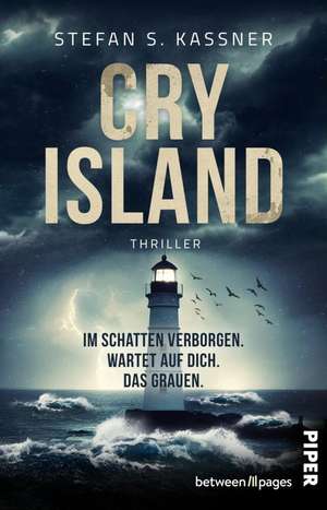 Cry Island - Im Schatten verborgen. Wartet auf dich. Das Grauen. de Stefan S. Kassner