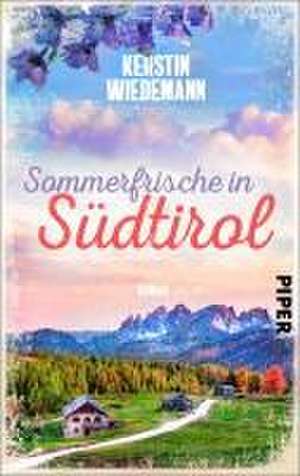 Sommerfrische in Südtirol de Kerstin Wiedemann