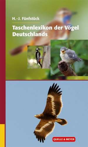 Taschenlexikon der Vögel Deutschlands de Hans-Joachim Fünfstück