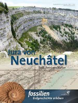 Jura von Neuchâtel de Redaktion Fossilien