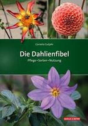 Die Dahlienfibel de Cornelia Gutjahr