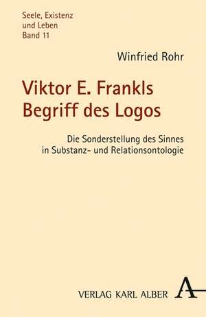 Viktor E. Frankls Begriff des Logos de Winfried Rohr