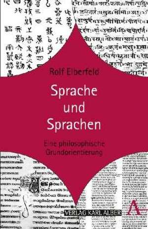 Sprache und Sprachen de Rolf Elberfeld