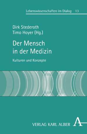 Der Mensch in der Medizin de Dirk Stederoth