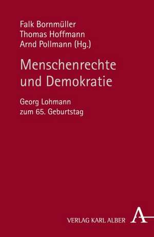 Menschenrechte und Demokratie de Thomas Hoffmann