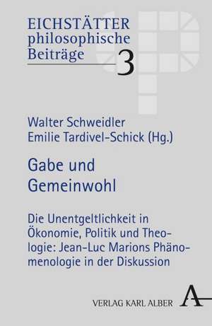 Gabe und Gemeinwohl de Walter Schweidler