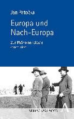 Europa und Nach-Europa de Jan Patocka