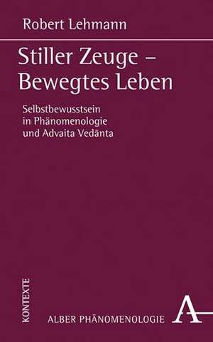 Stiller Zeuge - Bewegtes Leben de Robert Lehmann