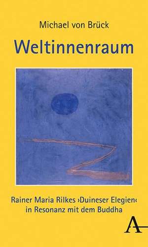 Weltinnenraum de Michael von Brück