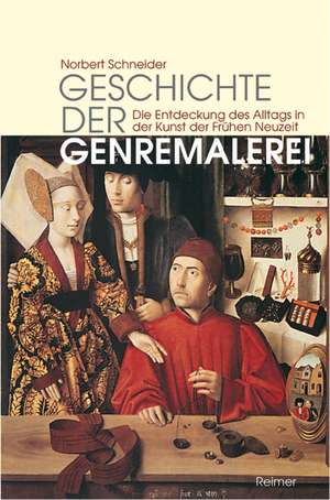 Geschichte der Genremalerei de Norbert Schneider