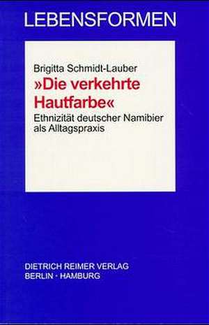 Die verkehrte Hautfarbe de Brigitta Schmidt-Lauber