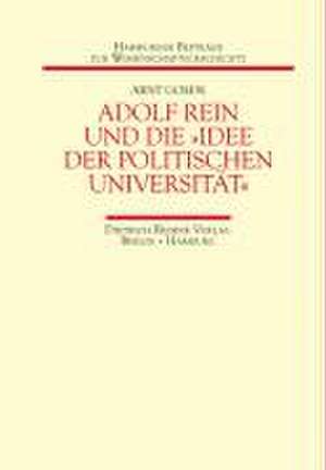 Adolf Rein und die »Idee der politischen Universität« de Arnt Goede