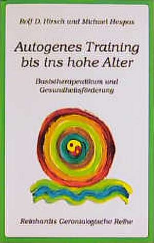 Autogenes Training mit älteren Menschen de Rolf D. Hirsch