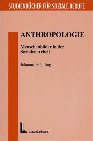 Anthropologie de Johannes Schilling