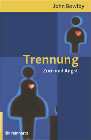 Bindung und Verlust 2. Trennung de John Bowlby