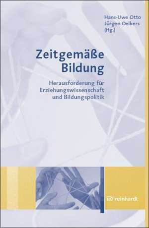 Zeitgemässe Bildung de Hans U. Otto