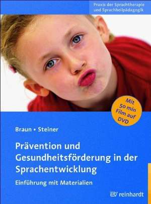 Prävention und Gesundheitsförderung in der Sprachentwicklung de Wolfgang G. Braun