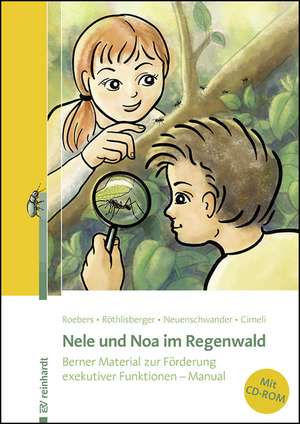 Nele und Noa im Regenwald de Claudia M. Roebers