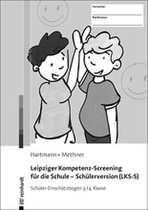 Leipziger Kompetenz-Screening für die Schule - Schülerversion (LKS-S) de Blanka Hartmann