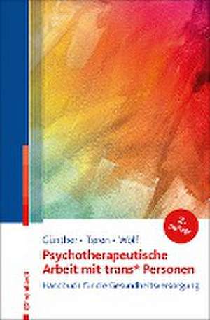 Psychotherapeutische Arbeit mit trans* Personen de Mari Günther