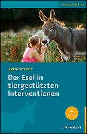 Der Esel in tiergestützten Interventionen de Judith Schmidt