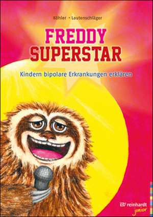 Freddy Superstar de Daniela Köhler