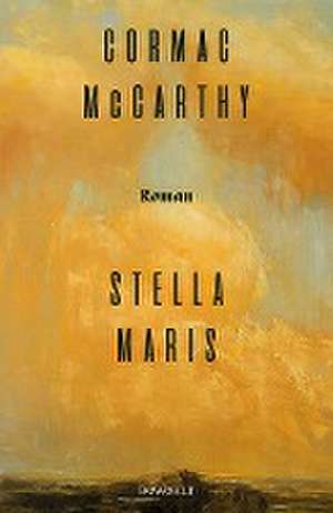 Stella Maris de Cormac McCarthy