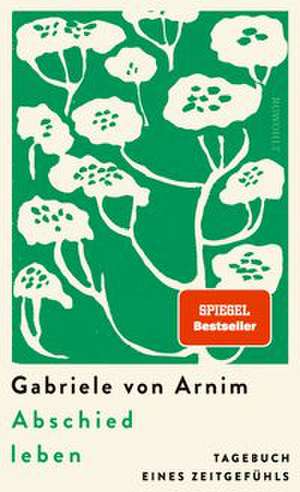Abschied leben de Gabriele von Arnim