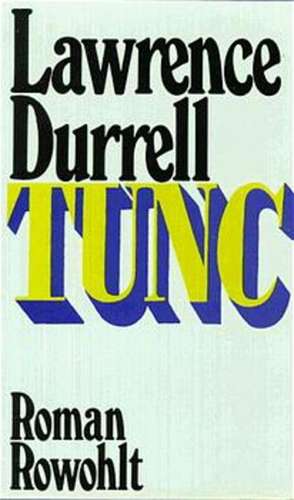 Tunc de Lawrence Durrell