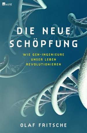 Die neue Schöpfung de Olaf Fritsche