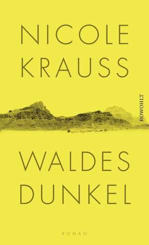 Waldes Dunkel de Nicole Krauss
