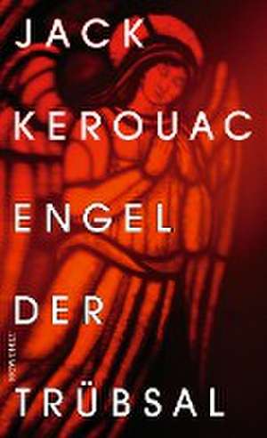 Engel der Trübsal de Jack Kerouac