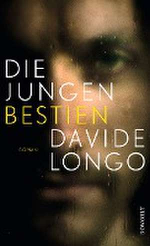 Die jungen Bestien de Davide Longo