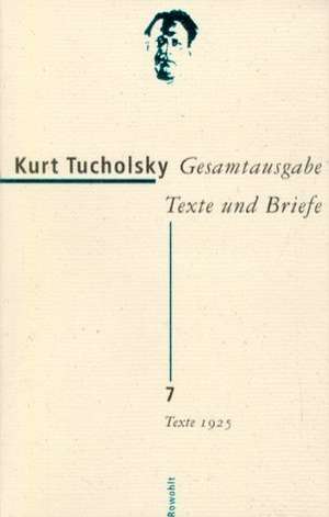 Gesamtausgabe 7. Texte 1925 de Bärbel Boldt