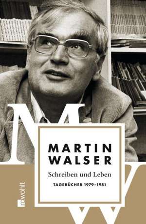 Schreiben und Leben de Martin Walser