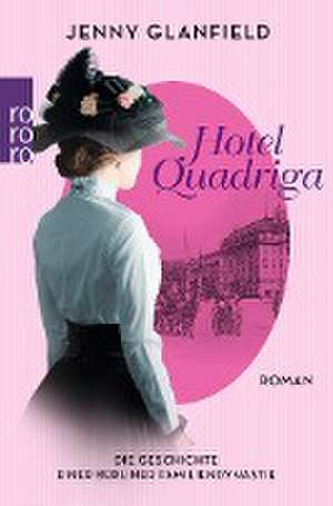 Hotel Quadriga de Jenny Glanfield