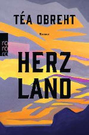 Herzland de Téa Obreht