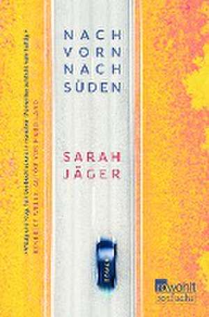 Nach vorn, nach Süden de Sarah Jäger