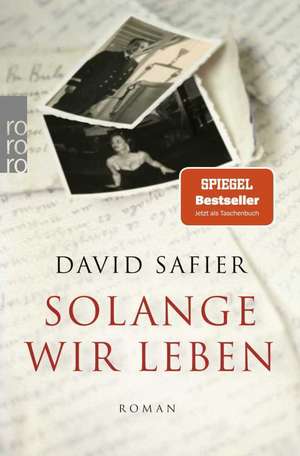 Solange wir leben de David Safier