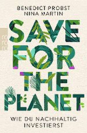 Save for the Planet de Benedict Probst