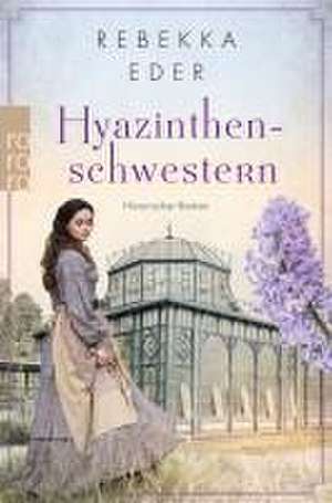 Hyazinthenschwestern de Rebekka Eder